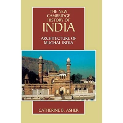 Architecture Mughal India The New Cambridge History India Cath  9780521267281 VG