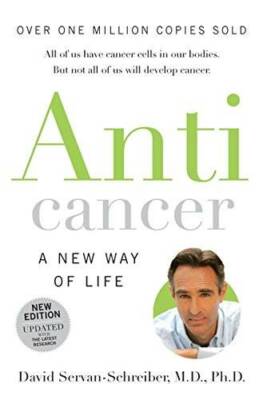 Anticancer: A New Way Of Life - Paperback By Servan-Schreiber, David - GOOD