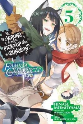 Fujino Omori Andr Is It Wrong to Try to Pick Up Girls in a Dungeo (Taschenbuch)