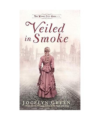 Veiled in Smoke [Windy City Saga, Band 1], Green, Jocelyn