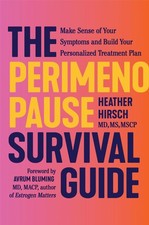 The Perimenopause Survival Guide: Make Sense ...