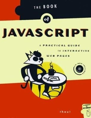 The Book of JavaScript : A Practical Guide to Interactive Web Pag