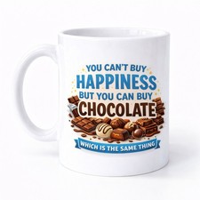 Funny Mug Gift Idea Present Coffee Tea Mug Chocolate Lover Happiness M159