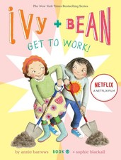 Ivy and Bean Get to Work! (Book 12) Paperback by Sophie Blackall