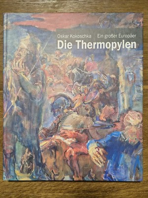 Oskar Kokoschka, Ein Großer Europäer, Die Thermopylen, Albertina