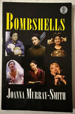 Bombshells by Joanna Murray-Smith