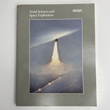 NASA Social Sciences and Space Exploration November 1984 Book - Preowned Good