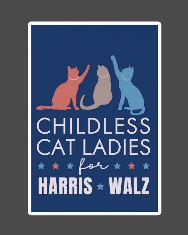 Sticker - Cat Ladies For Kamala - Harris Walz Presidential - Vote 2024 Debate