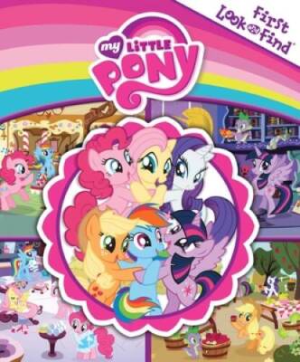My Little Pony: First Look and Find - Board book - GOOD