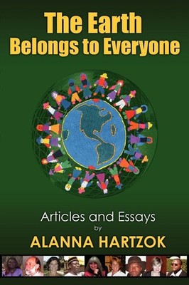 The Earth Belongs to Everyone - Hartzok, Alana|Hartzok, Alanna - Acceptable ...