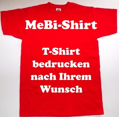 T-Shirt drucken mit Ihrem Wunschtext, Logo, Bild, Firmen, Sprüche...