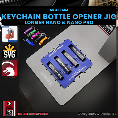 Longer Nano Pro Metal Keychain Bottle Opener Jig | Laser Engraving Template