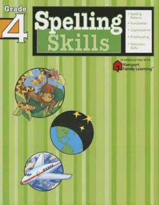 Spelling Skills: Grade 4 (Flash Kids Harcourt Family Learning) - GOOD