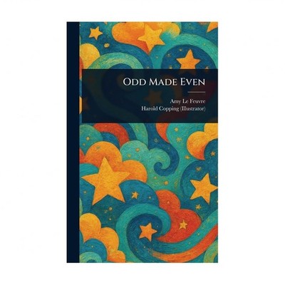 Odd Made Even Le Feuvre Hardback
