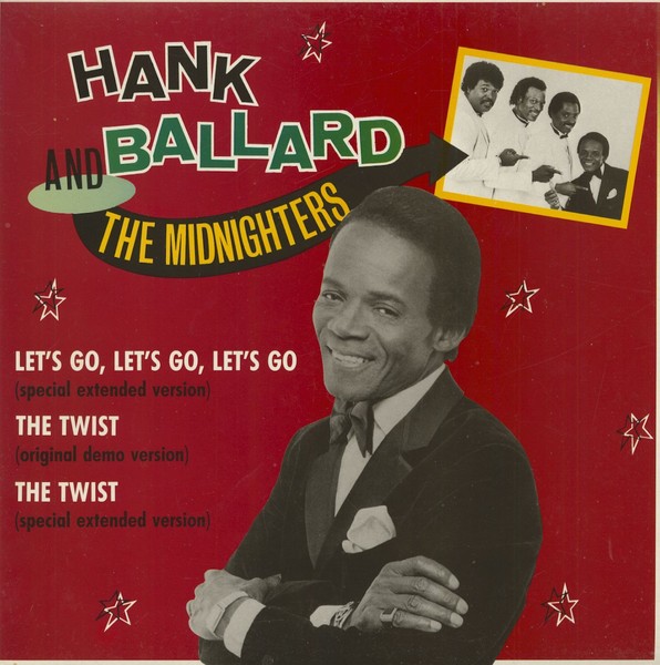 Hank Ballard And The Midnighters - Let's Go, Let's Go, Let's Go - The Twist -...-image