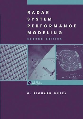 G. Richard Curry Radar System Performance Modeling (Hardback) (UK IMPORT)