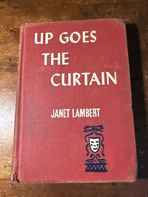 Up Goes The Curtain Janet Lambert A Penny Parrish Story 1946 3rd Printing HC