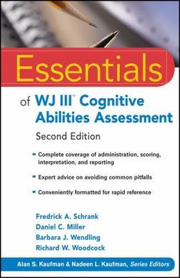 Essentials of WJ III Cognitive Abilities Assessment 2nd Edition