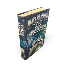 Robots and Empire  Isaac Asimov 1st. Ed/1st. Print 1985