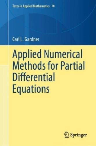 Carl L. Gardner Applied Numerical Methods for Partial Differe (Copertina rigida)