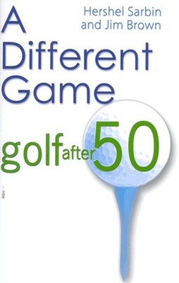 Ein anderes Spiel: Golf nach 50 von Hershel Sarbin (Englisch) Hardcover Buch