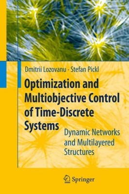 Lozovanu - Optimization and Multiobjective Control of Time-Discrete Sy - X555z