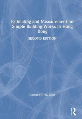 Schätzen und Messen für einfache Bauarbeiten in Hongkong [Taschenbuch]