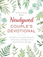 Jamie Bailey - Newlywed Couple's Devotional 52 Weeks Of Everyday - G245Z
