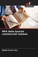 Biplab Kumar Dey | Npa Delle Banche Commerciali Indiane | Taschenbuch (2022)