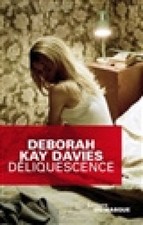 Déliquescence (Grands Formats) [French] by Deborah Kay Davies [Paperback]
