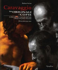 Caravaggio tra Originali e Copie. Collezionismo e Mercato dell'Arte a Roma nel P