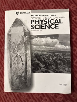Exploring Creation with Physical Science 3rd Edition, Like New, Solutions/Tests