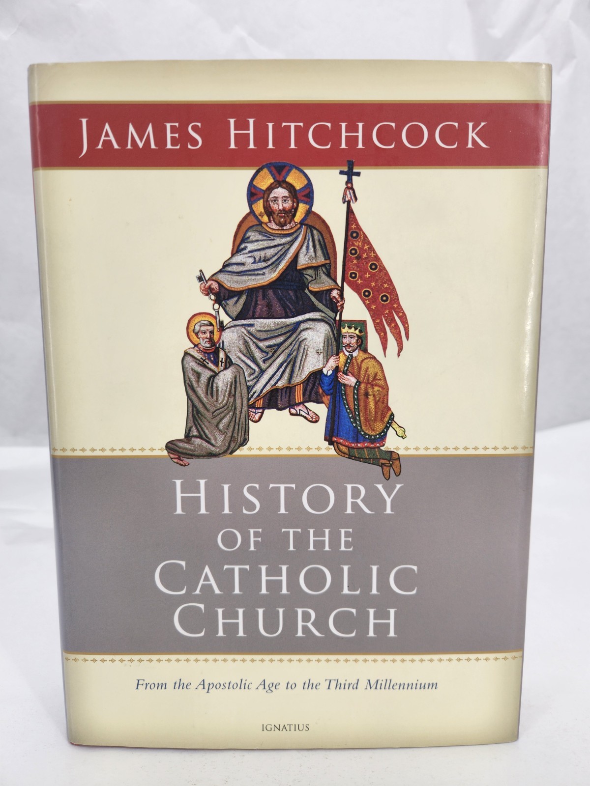 History of the Catholic Church: From the Apostolic Age to the Third Millenni...