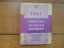 1967 Pontiac Acadian Beaumont Chassis Shop Manual