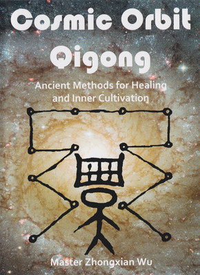 Cosmic Orbit Qigong: Ancient Methods of Healing and Inner Cultivation DVD by Zho