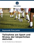 Raymundo Pires Junior | Teilnahme Am Sport Und Niveau Der KöRperlichen AktivitäT