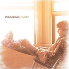 Twilight by Shaun Groves (CD, Aug-2003, Rocketown)