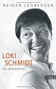 Loki Schmidt: Die Biographie von Lehberger, Reiner | Buch | Zustand gut