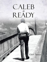 Caleb Thomas | Caleb Is Ready | Taschenbuch | Englisch (2014) | Xlibris