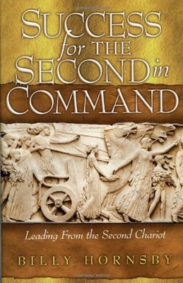 Success for the Second in Command : Leading from the Second Chari