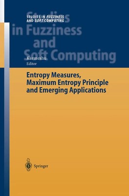 Karmeshu | Entropy Measures, Maximum Entropy Principle and Emerging Applications