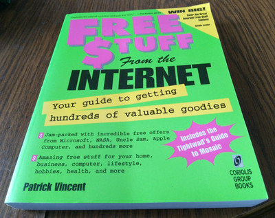 Free Stuff From The Internet By Patrick Vincent (1995 The Coriolis Group)