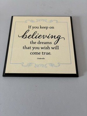 Hallmark Disney Sign  if You Believe In Something, Believe In It All The Way 8x8