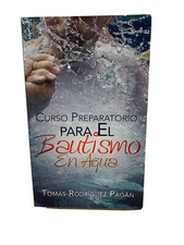 Curso Prepa. para el Bautismo en Aguas by Tomás Rodríguez P. (2001, Trade...
