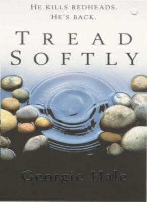 Tread Softly By Georgia Hale. 9780340768525