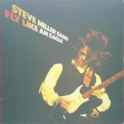 Steve Miller Band   Fly Like An Eagle - Mercury - Deutschland - 1976 - Reissue!