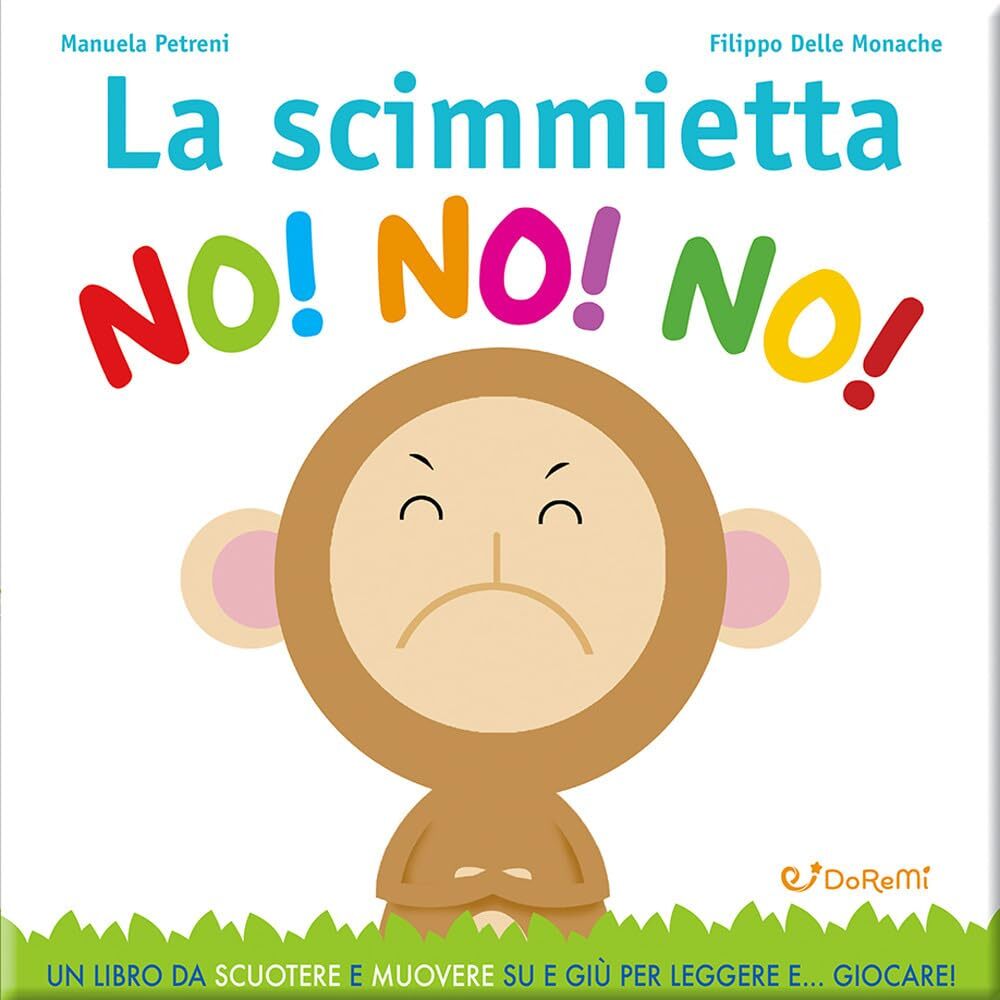 9788861429604 La scimmietta no! no! no! Leggi giocando. Ediz. illustrata - Manue