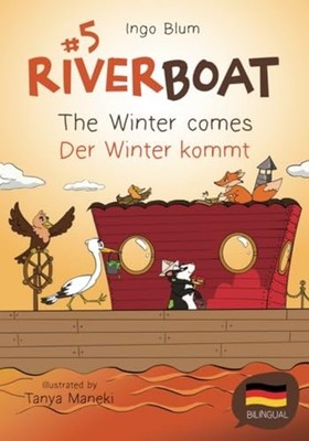 Riverboat The Winter Comes! - Der Winter Kommt!: Biling -  NEW Ingo Blum 2020-10