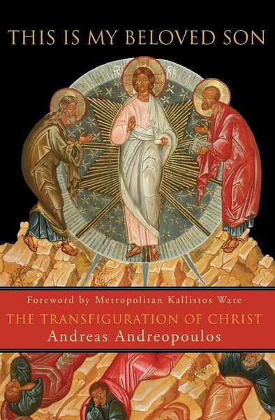 This Is My Beloved Son The Transfiguration Of Christ Andreas Andreopoulos Buch-image