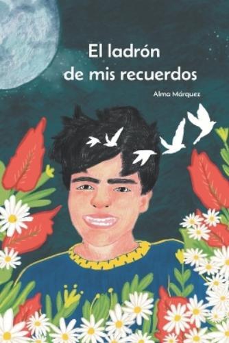 Alma Márquez Alma M�rquez El ladr�n de mis recuerdos (Tascabile)